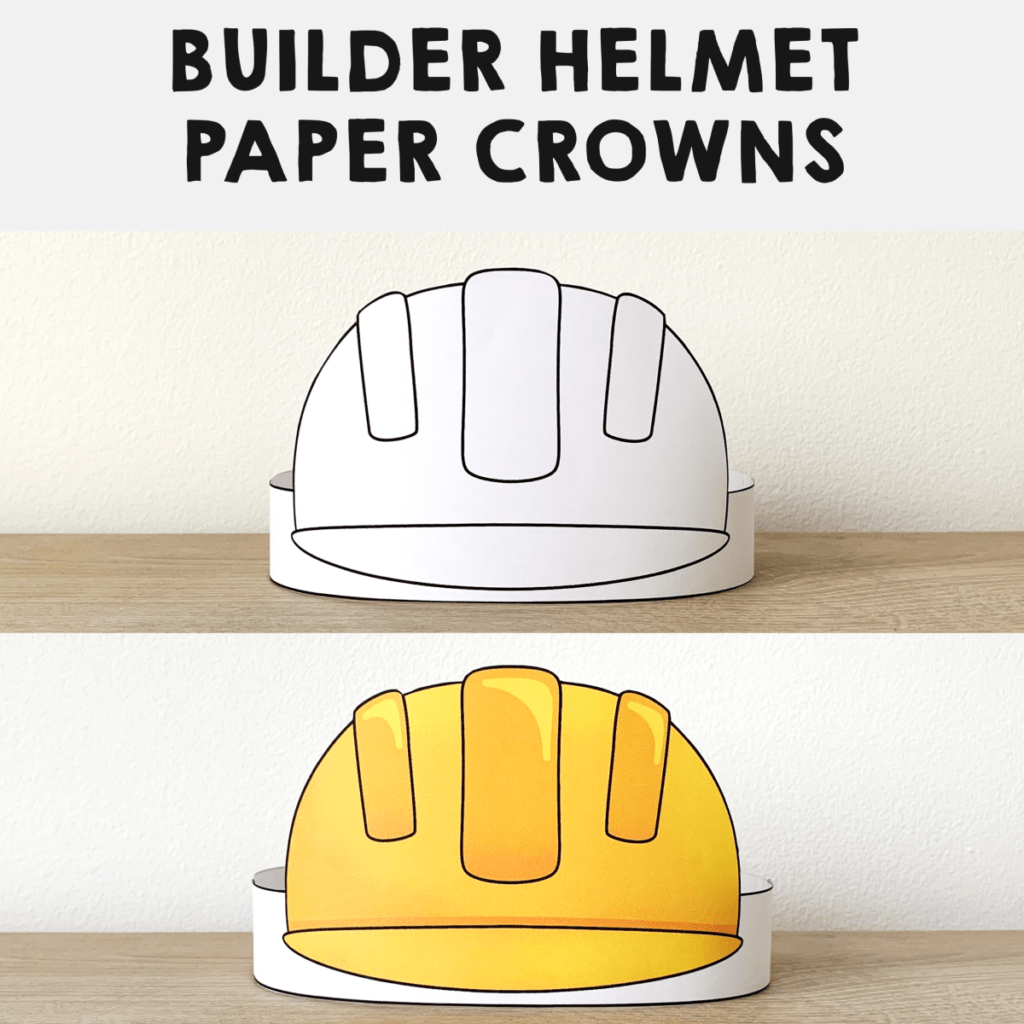 Builder Helmet Construction Paper Crowns Printable Coloring Craft Activity Made By Teachers