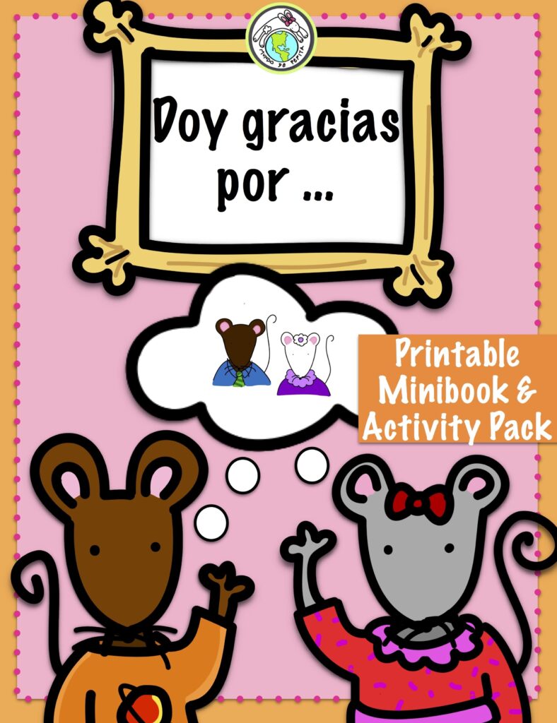 Doy Gracias Por Thanksgiving Give Thanks Spanish Minibook Activity Spanish Lessons For Kids Mini Books Learning Spanish