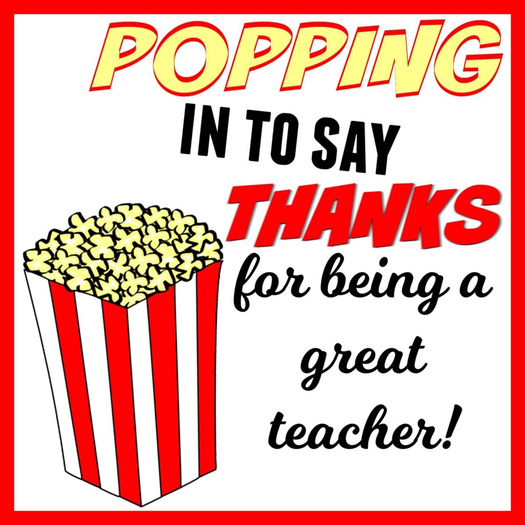 POPPING In To Say THANKS Popcorn Themed Teacher Gift Free Printable Tag Mama Cheaps 
