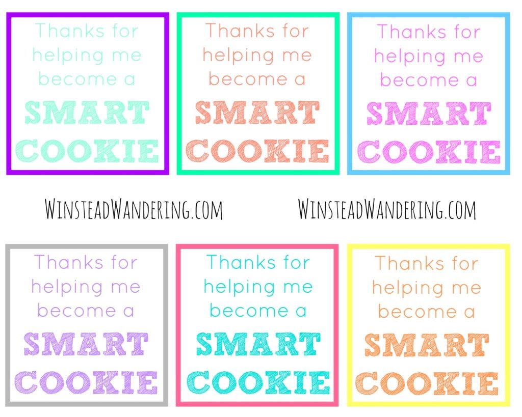 Thanks For Helping Me Become A Smart Cookie Free Printable Winstead Wandering